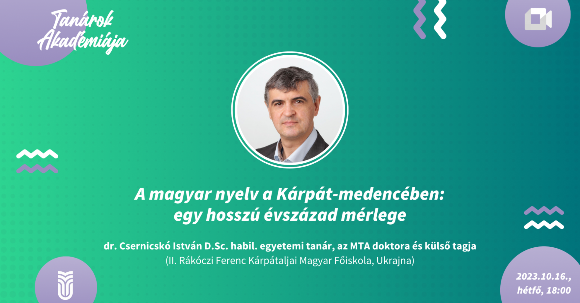 TANÁROK AKADÉMIÁJA – dr. Csernicskó István: A magyar nyelv a Kárpát-medencében: egy hosszú évszázad mérlege