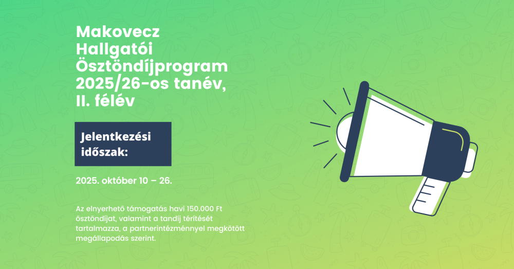 Pályázati felhívás: Makovecz Hallgatói Ösztöndíjprogram, 2025/26-os tanév