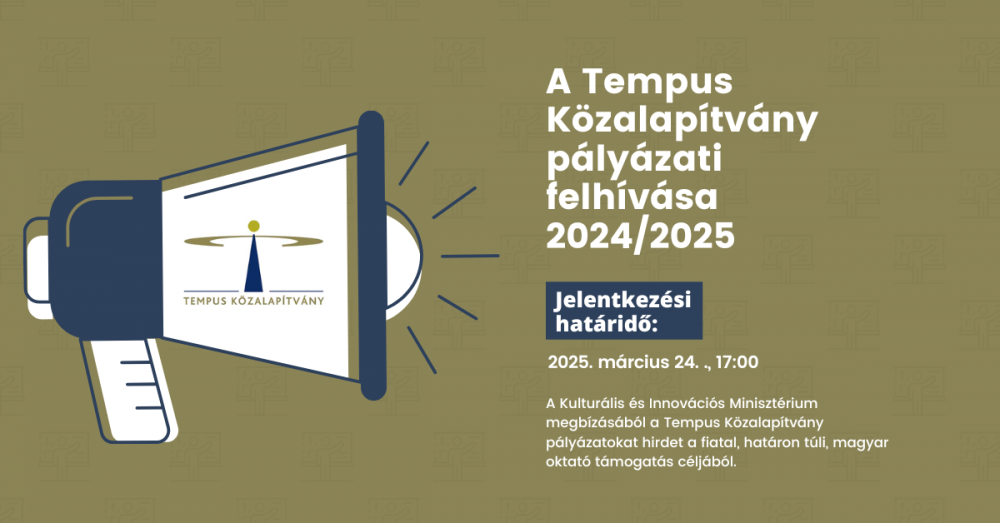 PÁLYÁZATI FELHÍVÁS – Fiatal, határon túli, magyar oktatói ösztöndíj 2024/2025